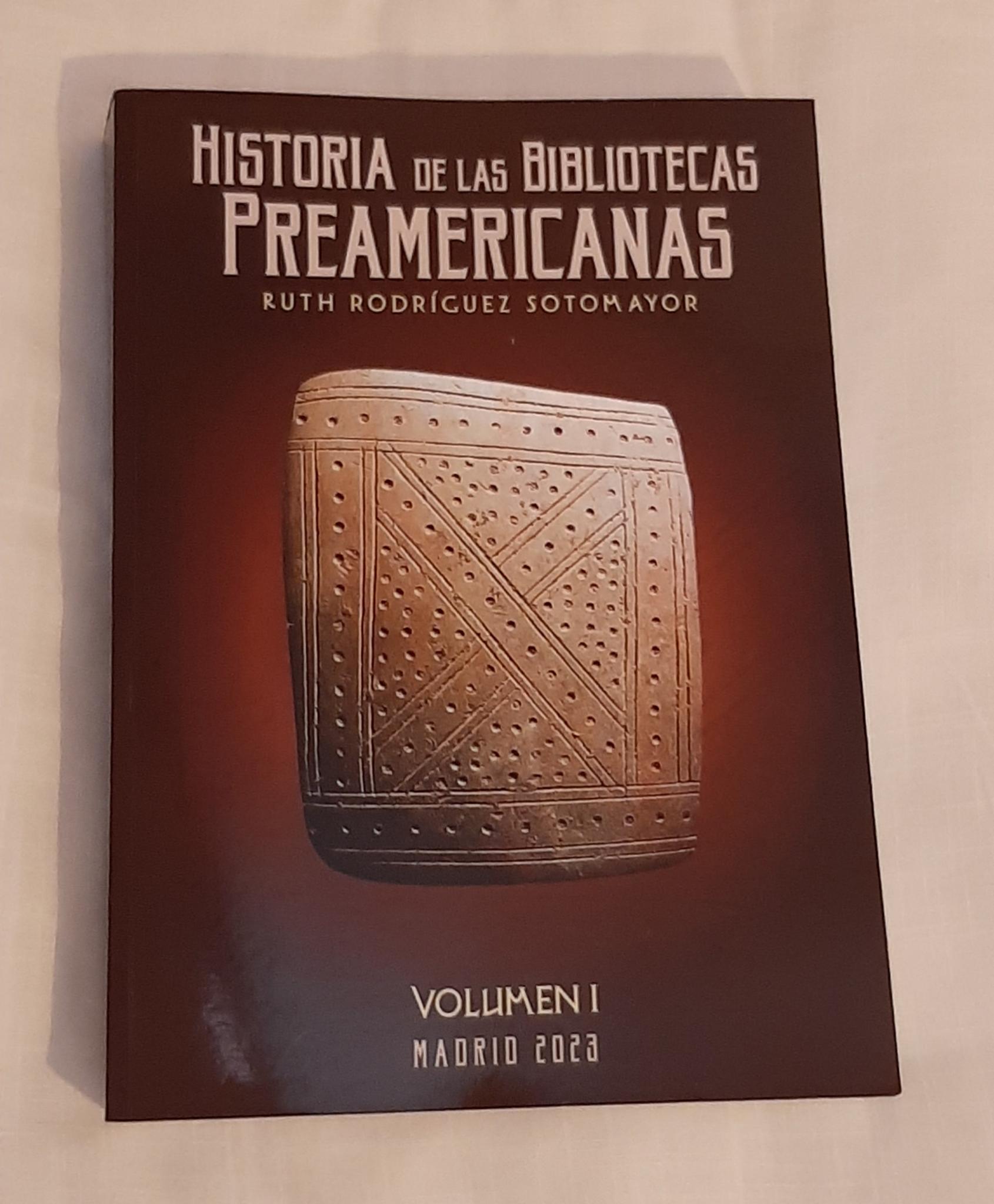 Historia De Las Bibliotecas Preaméricanas Volumen I