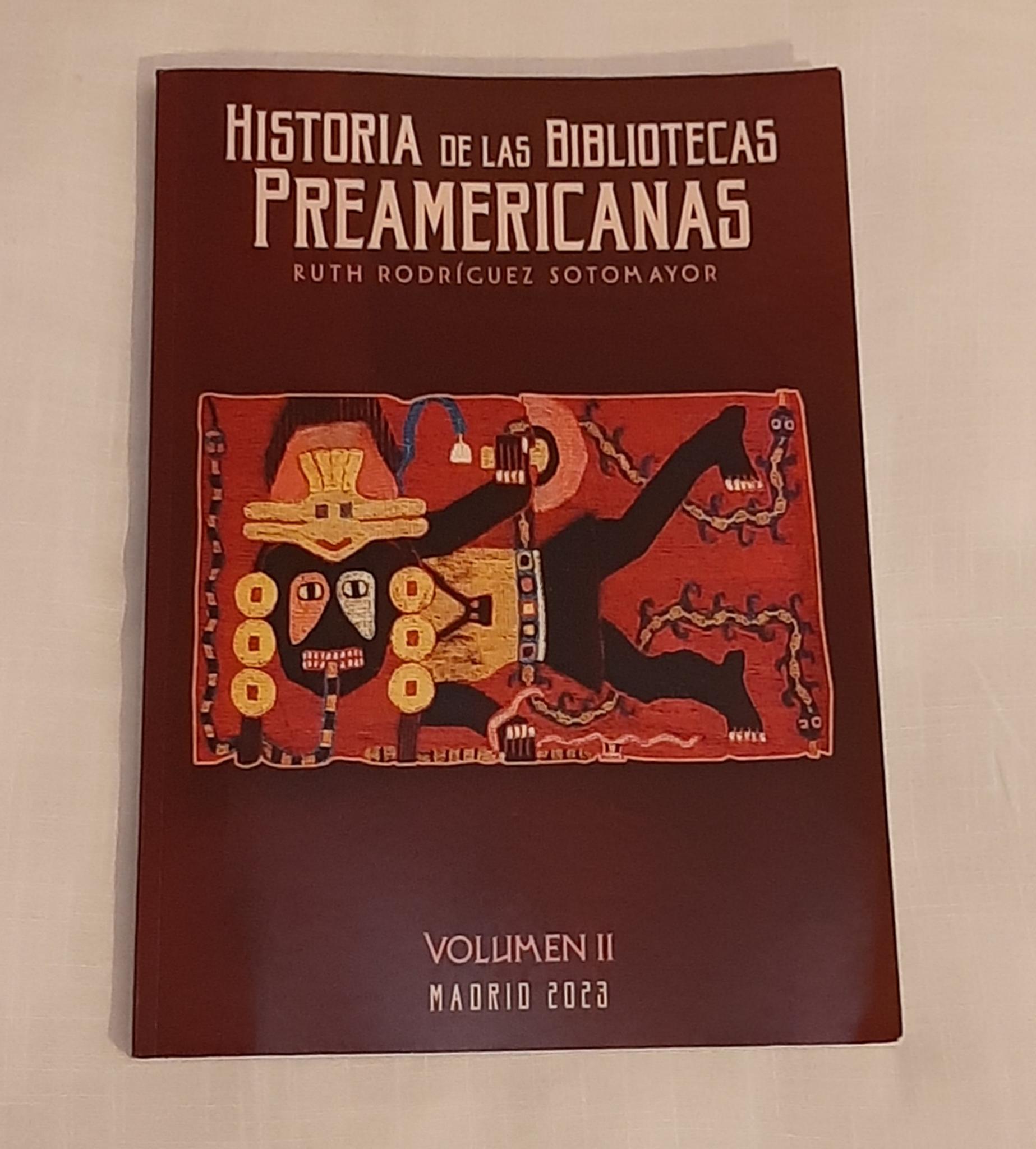 Historia De Las Bibliotecas Preaméricanas Volumen Ii