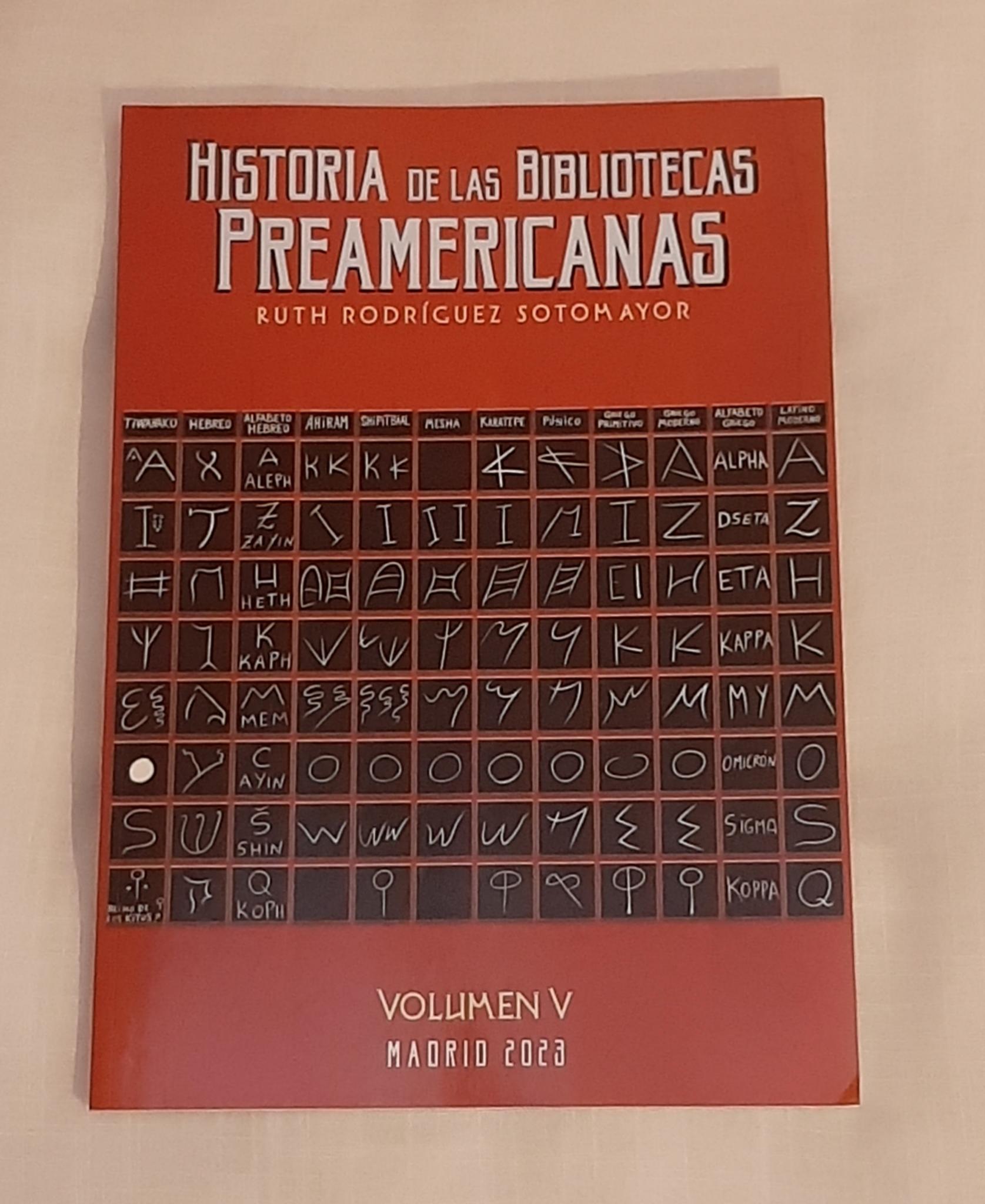 Historia De Las Bibliotecas Preaméricanas Volumen V